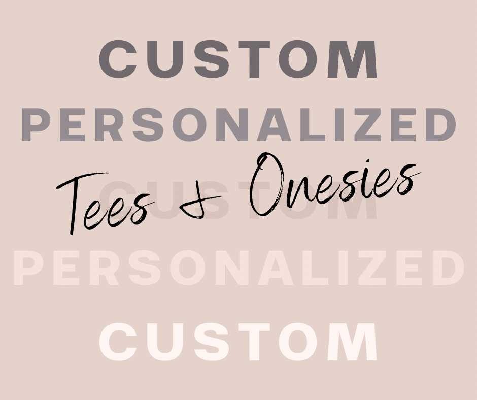 Personalized Custom Graphic Shirt/Onesie